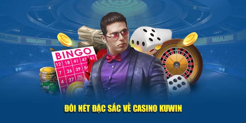 Tổng quan về sức hút của Casino Kuwin