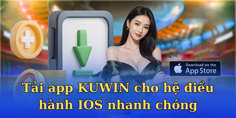 Chỉ dẫn cách tải cho ứng dụng IOS nhanh gọn